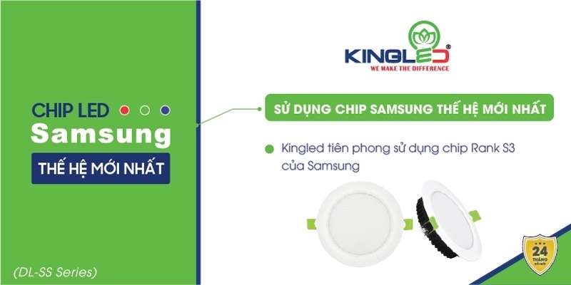 Đèn Kingled sử dụng chip Rank S3 mới nhất của Samsung